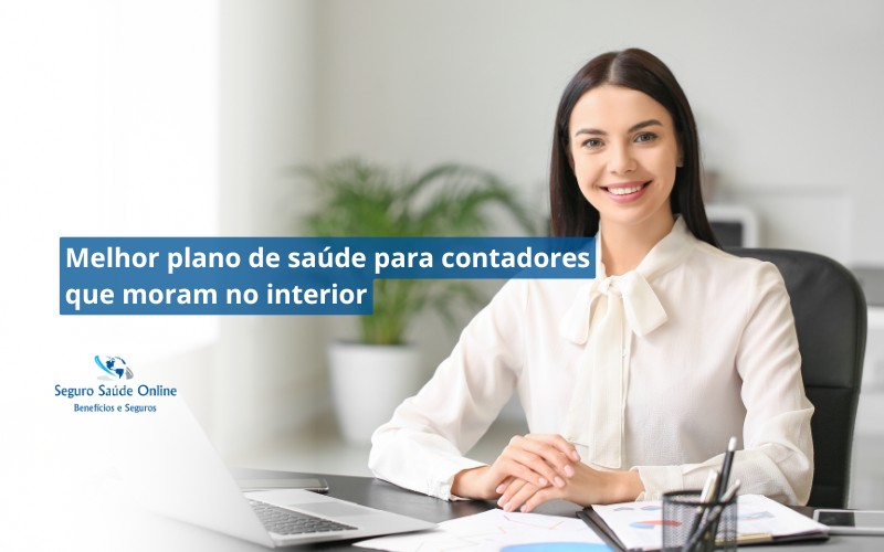Melhor plano de saúde para contadores que moram no interior