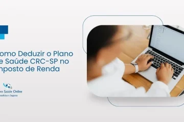 Como Deduzir o Plano de Saúde CRC-SP no Imposto de Renda
